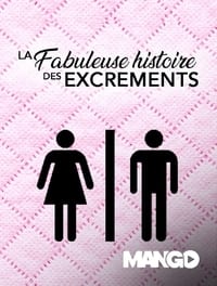 copertina serie tv La+Fabuleuse+histoire+des+Excrements 2007