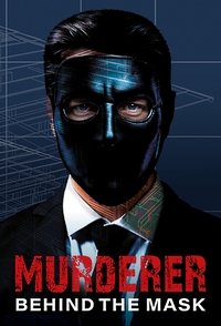 Murderer: Behind the Mask - Season 1