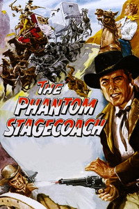 Постер фильма «The Phantom Stagecoach (1957)» — (4 из 5)