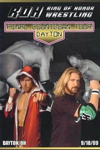 ROH: The Final Countdown Tour - Dayton (2009)