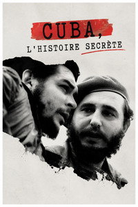 Cuba, l'histoire secrète