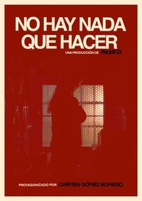 Imagem do Filme No hay nada que hacer