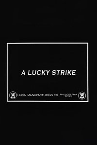 A Lucky Strike (1915)