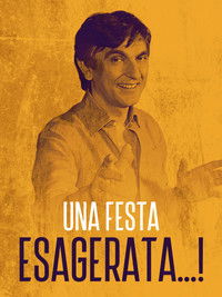 Poster de Una festa esagerata