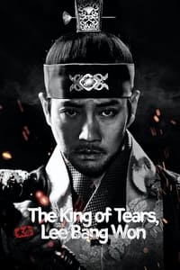 tv show poster The+King+of+Tears%2C+Lee+Bang+Won 2021