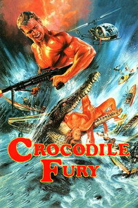 Постер фильма «Crocodile Fury (1988)» — (3 из 6)