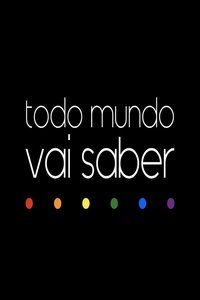 Todo Mundo Vai Saber