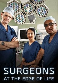 Surgeons: At the Edge of Life - Season 7