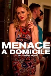 Menace à domicile (2017)