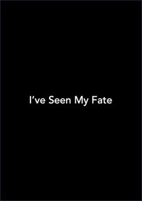 Imagem do Filme I've Seen My Fate