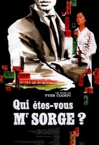 Qui êtes-vous, Monsieur Sorge?