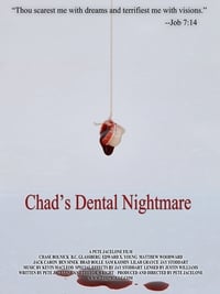 Chad's Dental Nightmare (2017)
