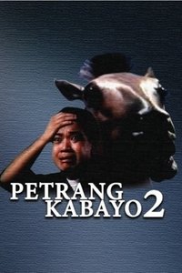 Petrang Kabayo 2: Anong Ganda Mo! Mukha Kang Kabayo (1990)