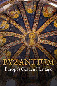 Byzantium - Europe's Golden Heritage