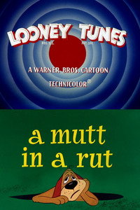 Постер мультфильма «A Mutt in a Rut (1959)» — (2 из 4)