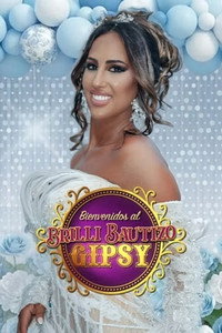 serie Bienvenidos al brilli bautizo gipsy