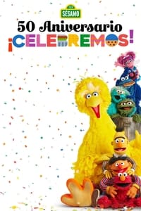 Poster de Sesame Street:  50 Aniversario ¡Celebremos!