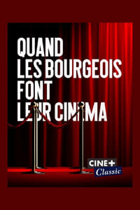 Quand les bourgeois font leur cinéma (2022)