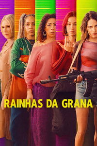 Rainhas da Grana S01E08