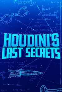 Houdini's Last Secrets - Season 1