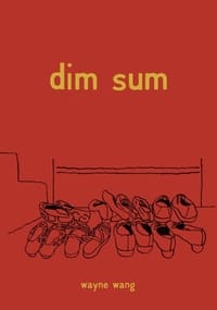 Dim Sum : un peu de cœur (1985)