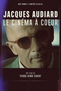 Poster de Jacques Audiard, le cinéma à cœur