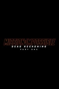 Mission: Impossible – Dead Reckoning - Part One poster