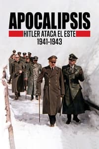 Poster de Apocalypse : Hitler attaque à l'Est (1941-1943)