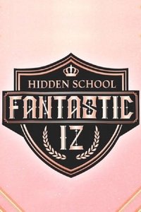 Fantastic IZ : Hidden School (2021)