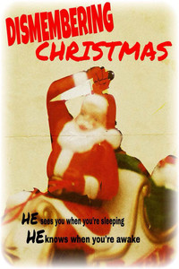 Постер фильма «Dismembering Christmas (2015)» — (25 из 31)