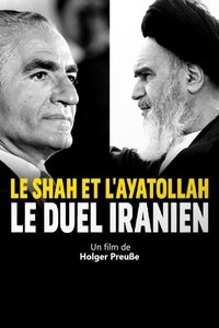 Le Shah et l'ayatollah: Le duel iranien (2019)