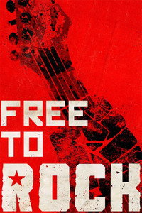 Постер фильма «Free to Rock (2017)» — (4 из 6)