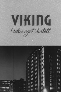Poster de Oslofilm: Viking: Oslos eget hotell
