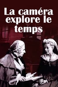 tv show poster La+cam%C3%A9ra+explore+le+temps 1957