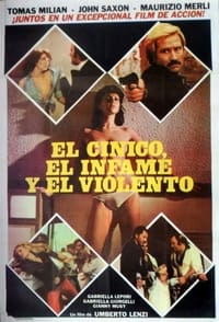 Poster de Il cinico, l'infame, il violento
