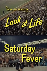 Look at Life: Saturday Fever