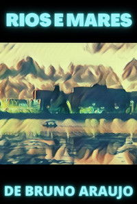 Imagem do Filme Rios e Mares