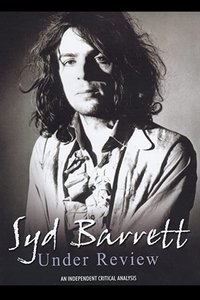 Syd Barrett: Under Review