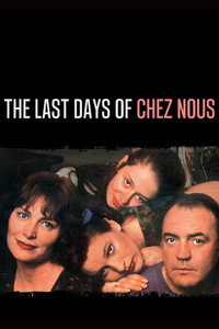 Постер фильма «Последние дни Chez Nous (1992)» — (6 из 10)