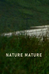 Nature Mature (2007) poster
