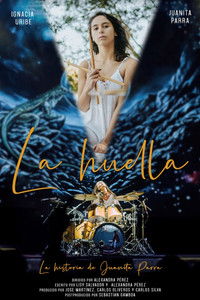 Poster de La Huella, la historia de Juanita Parra