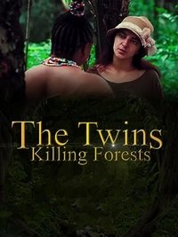 Watch The Twins Killing Forests 123Movies