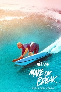 Movieposter Make or Break: World Surf League