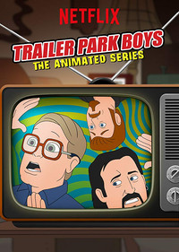 Постер мультсериала «Trailer Park Boys: The Animated Series (2019 - 2020)» — (3 из 10)