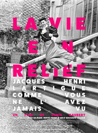Jacques Henri Lartigue – La vie en relief