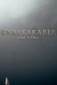 copertina serie tv Unbreakable%3A+Live+to+Tell 2020