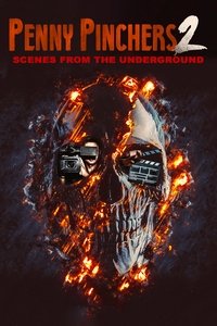 Penny Pinchers 2: Scenes from the Underground (2018)