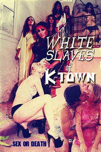 Постер фильма «White Slaves of K-Town (2017)» — (2 из 2)