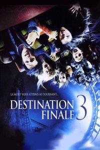 Affiche de la recommandation : Destination finale 3