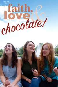 Постер фильма «Faith, Love & Chocolate (2018)» — (2 из 5)